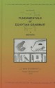 Fundamentals of Egyptian Grammar, I: Elements (reprint with Minor Additions and Corrections) - Leo Depuydt