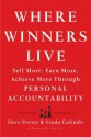 Where Winners Live: Sell More, Earn More, Achieve More Through Personal Accountability - David Porter, Linda Galindo