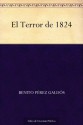 El Terror de 1824 - Benito Pérez Galdós