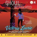 Ghoul Interrupted - Victoria Laurie, Eileen Stevens