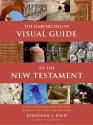 The HarperCollins Visual Guide to the New Testament: What Archaeology Reveals about the First Christians - Jonathan L. Reed