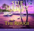 The Refuge: A Maxie and Stretch Mystery Series (Audio) - Sue Henry, Lee Adams