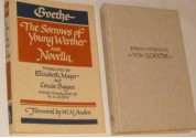 The Sorrows of Young Werther and Novella - Johann Wolfgang von Goethe, W.H. Auden, Louise Bogan, Elizabeth Mayer