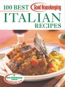 Good Housekeeping 100 Best Italian Recipes - Anne Wright, Good Housekeeping