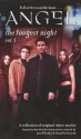 The Longest Night - Pierce Askegren, Nancy Holder, Jeff Mariotte, Christopher Golden, Denise Ciencin, Emily Oz, Yvonne Navarro, Doranna Durgin, Joss Whedon