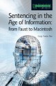 Sentencing in the Age of Information: From Faust to Macintosh - Katja Franko Aas