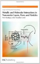 Metallic and Molecular Interactions in Nanometer Layers, Pores and Particles: New Findings at the Yoctolitre Level - Jürgen-Hinrich Fuhrhop, Tianyu Wang, Paul O'Brien, Harold G. Craighead, Harry Kroto