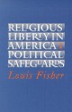 Religious Liberty in America - Louis Fisher