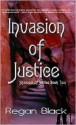 Invasion of Justice - Regan Black