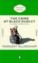 The Crime at Black Dudley - Margery Allingham