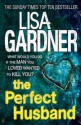 The Perfect Husband - Lisa Gardner