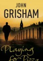 Playing for Pizza - John Grisham