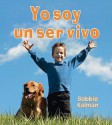 Yo Soy un Ser Vivo = I Am a Living Thing - Bobbie Kalman