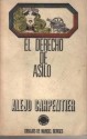 El derecho de asilo - Alejo Carpentier