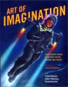 Art of Imagination: 20th Century Visions of Science Fiction, Horror, and Fantasy - Frank M. Robinson, Randy Broecker, Robert E. Weinberg