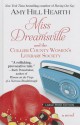 Miss Dreamsville and the Collier County Women's Literary Society - Amy Hill Hearth