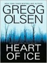 Heart of Ice - Gregg Olsen