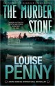 The Murder Stone - Louise Penny