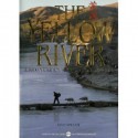 The Yellow River: A 5000 Year Journey Through China - Kevin Sinclair