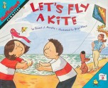 Lets Fly a Kite (Mathstart Level 2 (Steck-Vaughn)) - Stuart J. Murphy, Brian Floca