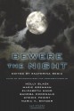 Bewere the Night - Ekaterina Sedia, Holly Black, Stephanie Burgis, Renee Carter Hall, Elizabeth Hand, Sandra McDonald, Cherie Priest, Vandana Singh, Kaaron Warren, Seth Cadin