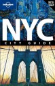 Lonely Planet New York City (City Guide) (Lonely Planet City Guide) - Beth Greenfield, Ginger Adams Otis, Regis St. Louis, Robert Reid