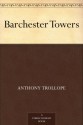 Barchester Towers - Anthony Trollope