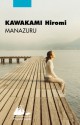 Manazuru - Hiromi Kawakami