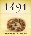 1491: New Revelations of the Americas Before Columbus - Charles C. Mann, Peter Johnson