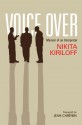 Voice Over: Memoir of an Interpreter - Nikita Kiriloff, Jean Chrétien