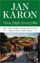 These High, Green Hills (Mitford Years #3) - Jan Karon