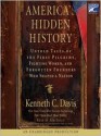 America's Hidden History: Untold Tales of the First Pilgrims, Fighting Women and Forgotten Founders Who Shaped a Nation (Audio) - Kenneth C. Davis, Sam Freed