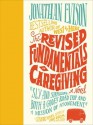 The Revised Fundamentals of Caregiving - Jonathan Evison, Jeff Woodman