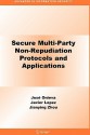 Secure Multi-Party Non-Repudiation Protocols and Applications - José A. Onieva, Jianying Zhou