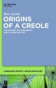 Origins of a Creole: The History of Papiamentu and Its African Ties - Bart Jacobs