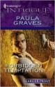 Forbidden Temptation - Paula Graves