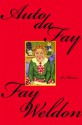 Auto da Fay - Fay Weldon