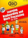 Learning Keyboarding and Word Processing for Kids (Spiral) - DDC Publishing, Suzanne Weixel, GRACE JASMINE, Ryan Sather