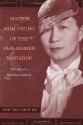 Doctor Mom Chung of the Fair-Haired Bastards: The Life of a Wartime Celebrity - Judy Tzu-Chun Wu