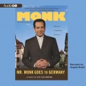 Mr. Monk Goes to Germany - Lee Goldberg, Angela Brazil