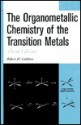 The Organometallic Chemistry of the Transition Metals - Robert H. Crabtree, Crabtree, Robert H. Crabtree, Robert H.