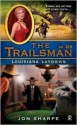 Louisiana Laydown (The Trailsman, #319) - Jon Sharpe