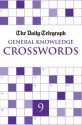 The Daily Telegraph Giant General Knowledge Crosswords 9 - Telegraph Group Limited