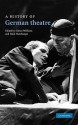 A History of German Theatre - Maik Hamburger, Simon Williams