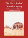 The No. 1 Ladies' Detective Agency (The No. 1 Ladies' Detective Agency Series #1) - Alexander McCall Smith, Lisette Lecat