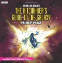 The Hitchhiker's Guide to the Galaxy: The Primary Phase - Douglas Adams