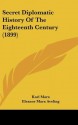 Secret Diplomatic History of the Eighteenth Century (1899) - Karl Marx, Eleanor Marx