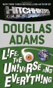 Life, the Universe and Everything (Hitchhiker's Guide, #3) - Douglas Adams