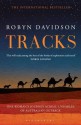 Tracks: One woman's journey across 1,700 miles of Australian Outback - Robyn Davidson