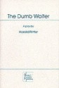 The Dumb Waiter: Play (Acting Edition) - Harold Pinter